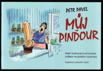 Petr Pavel: Můj pinďour