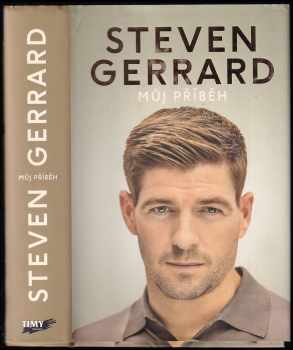 Steven Gerrard: Můj příběh