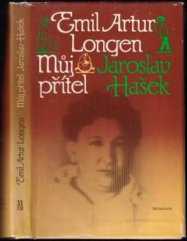 Emil Artur Longen: Můj přítel Jaroslav Hašek