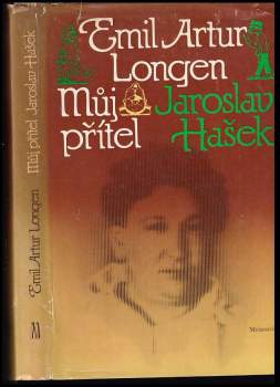 Emil Artur Longen: Můj přítel Jaroslav Hašek