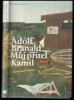 Můj přítel Kamil - Adolf Branald (1998, Mladá fronta) - ID: 544812