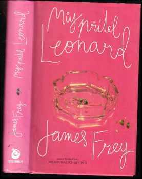 James Frey: Můj přítel Leonard