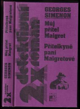 Můj přítel Maigret ; Přítelkyně paní Maigretové
