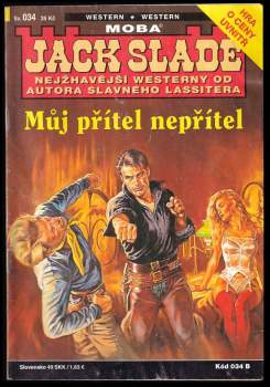 Jack Slade: Můj přítel nepřítel