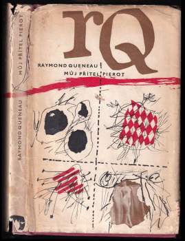 Můj přítel Pierot - Raymond Queneau (1965, Státní nakladatelství krásné literatury a umění) - ID: 773214