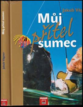 Jakub Vágner: Můj přítel sumec