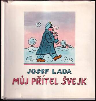 Můj přítel Švejk - Josef Lada, Jaroslav Hašek (1969, Svoboda) - ID: 813185