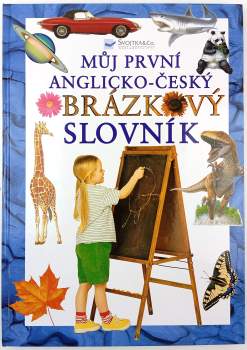 Můj první anglicko-český obrázkový slovník