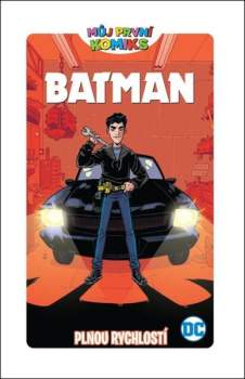 Batman - plnou rychlostí