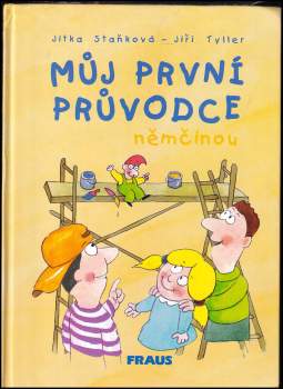 Jitka Staňková: Můj první průvodce němčinou