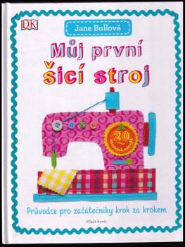 Můj první šicí stroj
