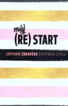 Petra Lamschová: Můj (re)start