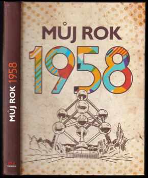 Jarmila Frejtichová: Můj rok 1958