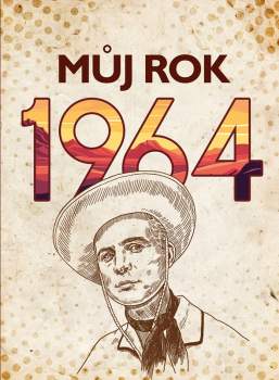 Jiří Rybička: Můj rok 1964