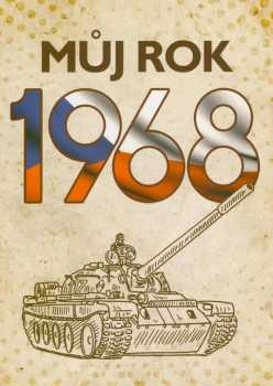 Můj rok 1968