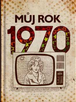 Můj rok 1970