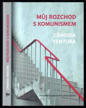 Cândida Ventura: Můj rozchod s komunismem