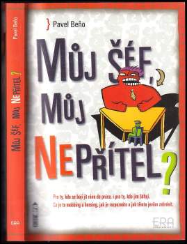 Můj šéf, můj nepřítel?