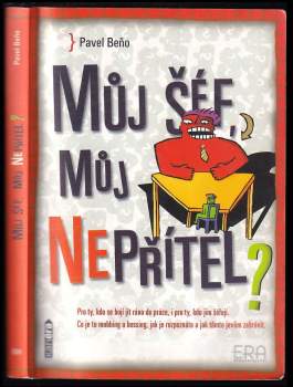 Pavel Beňo: Můj šéf, můj nepřítel?