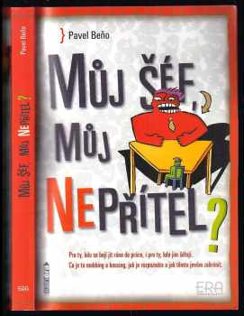 Můj šéf, můj nepřítel?