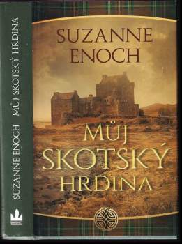 Můj skotský hrdina : druhý díl série Neobyčejní hrdinové