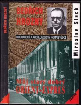 Miroslav Slach: Můj starý dobrý Orient-Expres