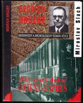 Miroslav Slach: Můj starý dobrý Orient-Expres