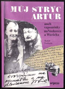 Rudolf Truhlařík: Můj strýc Artur, aneb, Vzpomínky na Voskovce a Wericha