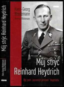 Můj strýc Reinhard Heydrich : byl jsem "korunním princem" Heydricha