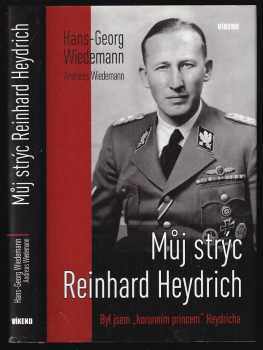 Andreas Wiedemann: Můj strýc Reinhard Heydrich