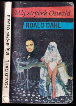 Roald Dahl: Můj strýček Oswald