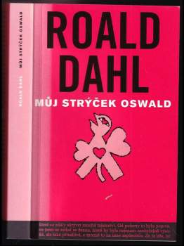 Můj strýček Oswald - Roald Dahl (2002, Volvox Globator) - ID: 833254