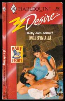 Můj syn a já - Kelly Jamison (1999, Harlequin) - ID: 547691