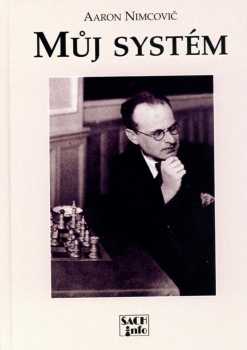 Aaron Nimcovič: Můj systém