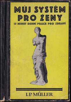 Jörgen Peter Müller: Můj systém pro ženy