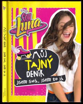 Můj tajný deník : jsem svá, jsem to já