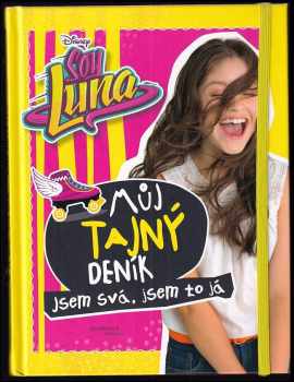 Můj tajný deník : jsem svá, jsem to já
