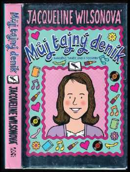 Jacqueline Wilson: Můj tajný deník