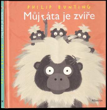 Philippa Bunting: Můj táta je zvíře