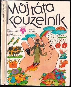 Sof'ja Abramovna Mogilevskaja: Můj táta kouzelník