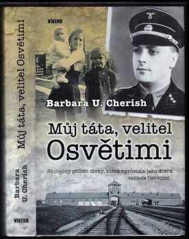 Barbara U Cherish: Můj táta, velitel Osvětimi