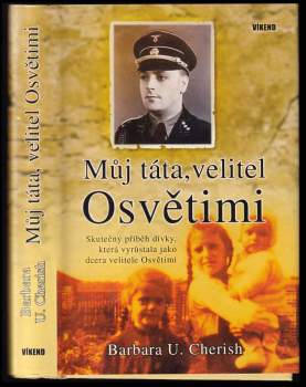 Můj táta, velitel Osvětimi