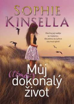 Sophie Kinsella: Můj (téměř) dokonalý život