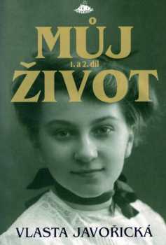 Vlasta Javořická: Můj život
