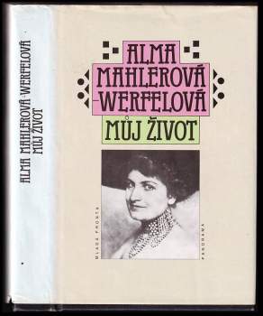 Alma Maria Mahler-Werfel: Můj život