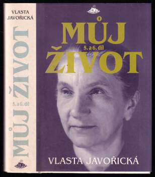 Vlasta Javořická: Můj život