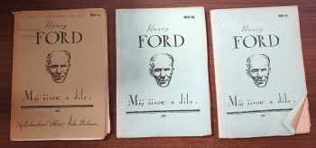 Můj život a dílo : Díl 1-3 - Henry Ford, Henry Ford, Henry Ford, Henry Ford (1924, Nakladatelství "Sfinx") - ID: 740712