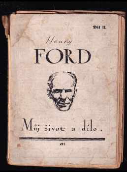 Můj život a dílo : II. díl - Henry Ford (1924, Sfinx) - ID: 731299