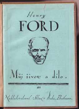 Henry Ford: Můj život a dílo díl I.