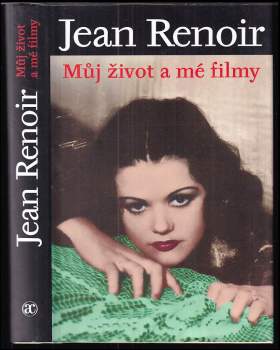 Jean Renoir: Můj život a mé filmy